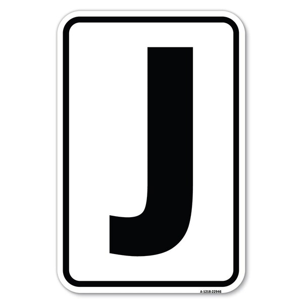 Signmission Safety Sign, 12 in Height, Aluminum, 18 in Length, 22946 A-1218-22946 - main